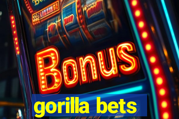 gorilla bets